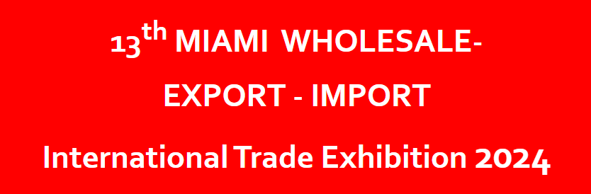 2024年美国迈阿密商品贸易展